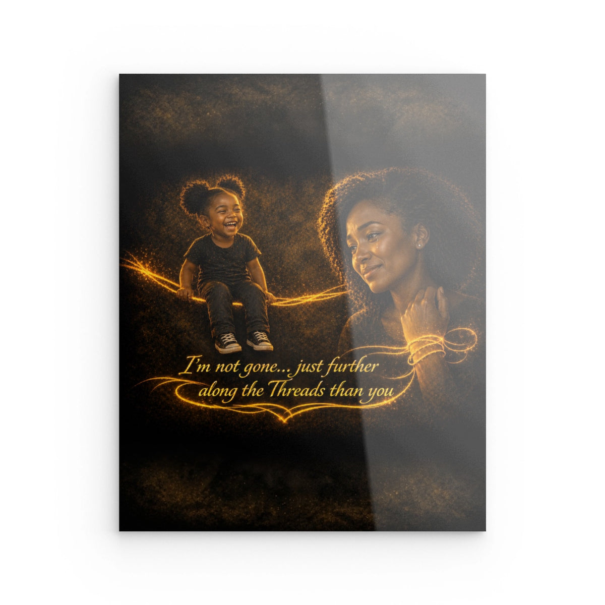 I'm Not Gone — Acrylic Wall Art