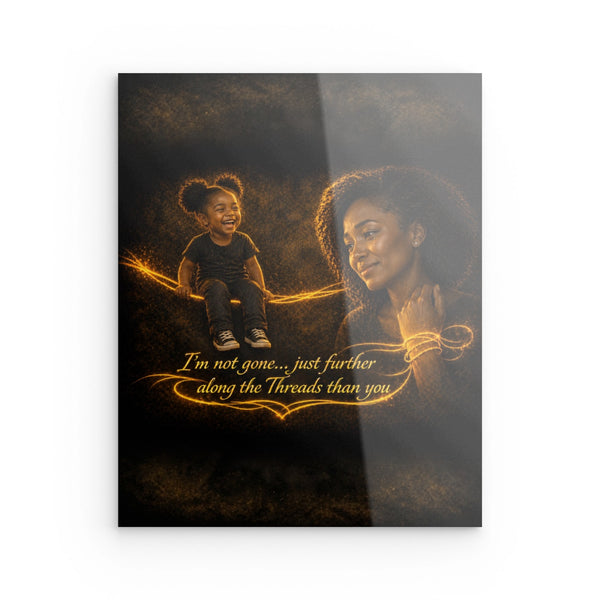 I'm Not Gone — Acrylic Wall Art