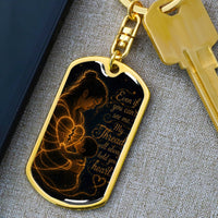 Even If You Can't See Me — Dog Tag Keychain