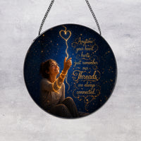 Anytime Your Heart Hurts — Memorial Suncatcher | Stained Glass Window Hanging