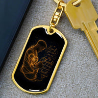 Even If You Can't See Me — Dog Tag Keychain